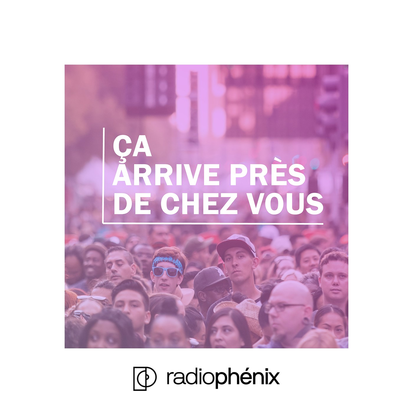 Ça Arrive Près de Chez Vous
